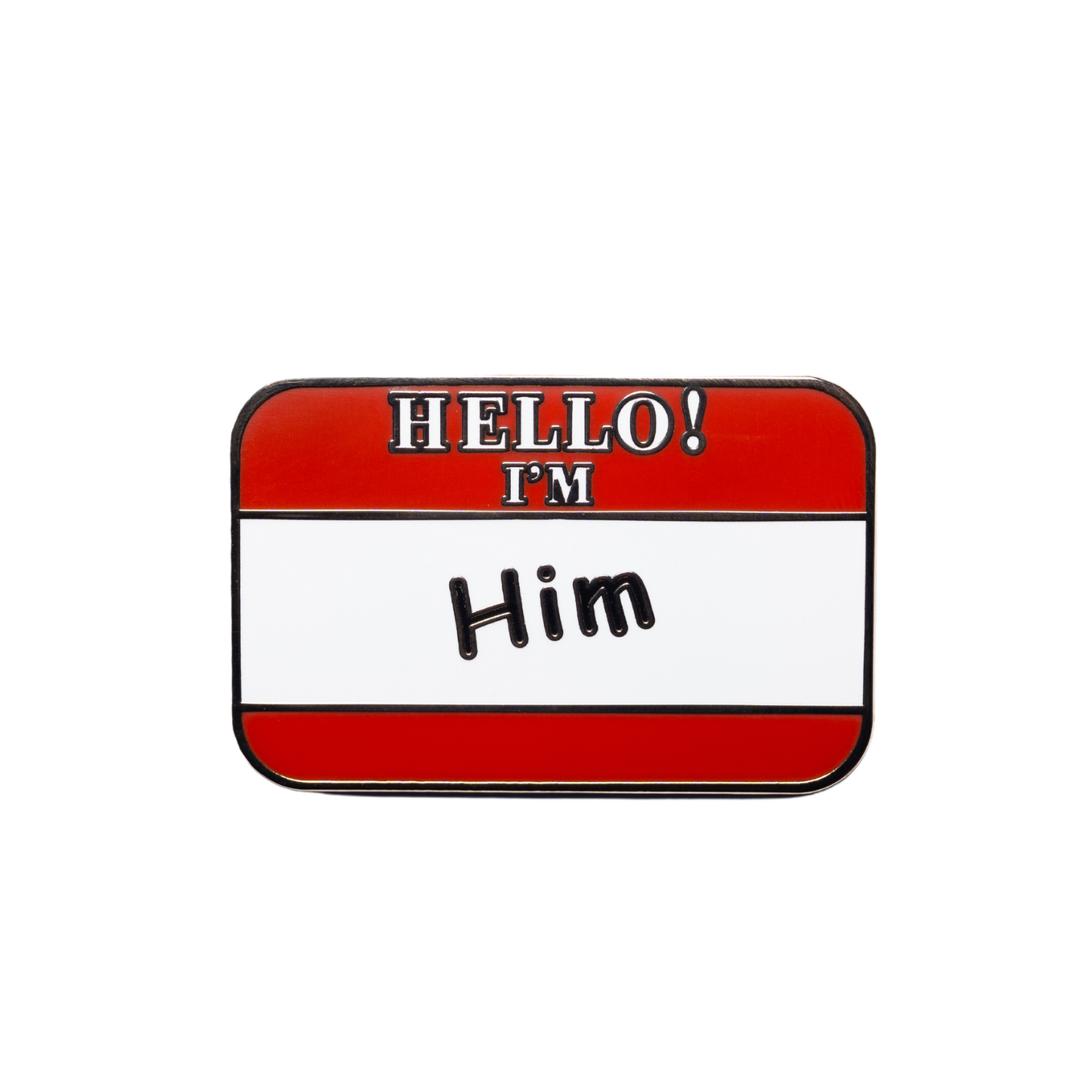 Hello, I'm HIM Enamel Pin