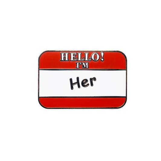 Hello I'm, Her Enamel Pin